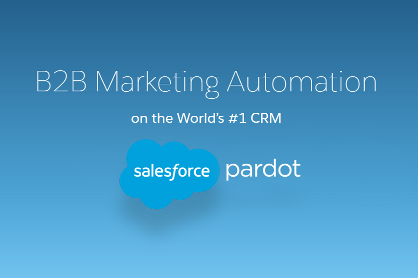 Automate Your Marketing Using Pardot!